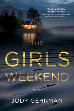 The Girls Weekend de Jody Gehrman