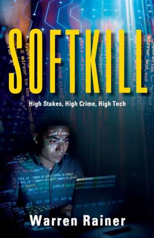 Softkill de Warren Rainer