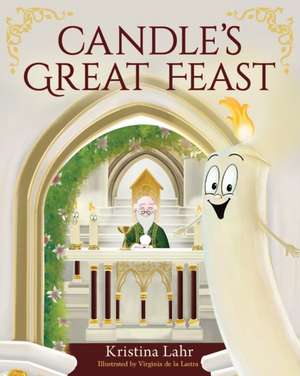 Candle's Great Feast de Kristina Lahr