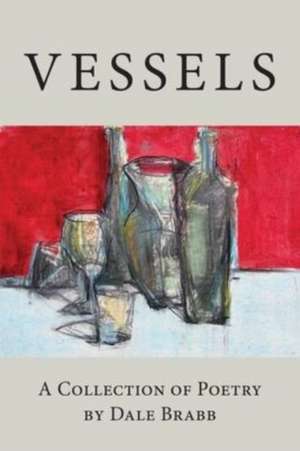 Vessels de Dale Brabb