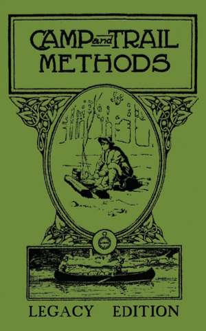 Camp And Trail Methods (Legacy Edition) de Elmer Kreps