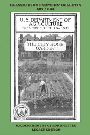 The City Home Garden (Legacy Edition) de U. S. Department Of Agriculture