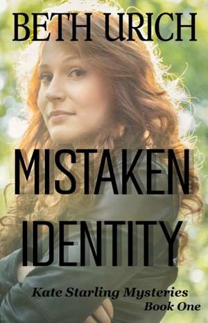 Mistaken Identity de Beth Urich