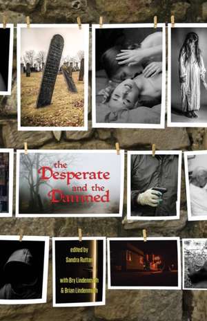 The Desperate and the Damned de Brian Lindenmuth