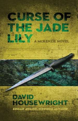 Curse of the Jade Lily de David Housewright