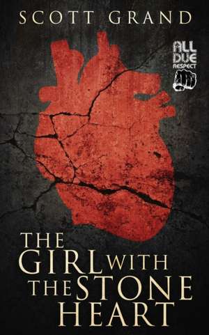 The Girl with the Stone Heart de Scott Grand