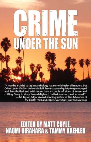 Crime Under the Sun de Matt Coyle