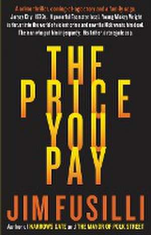 The Price You Pay de Jim Fusilli