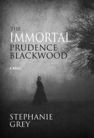 The Immortal Prudence Blackwood de Stephanie Grey