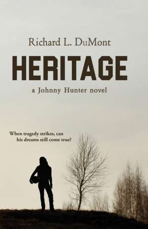 Heritage de Richard L. Dumont