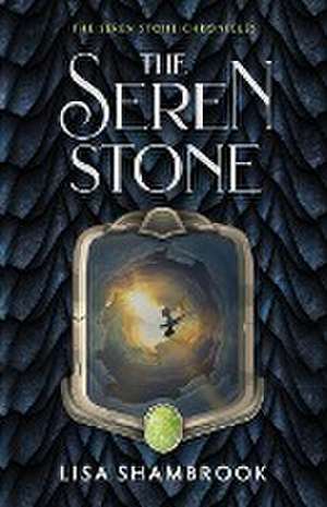 The Seren Stone de Lisa Shambrook