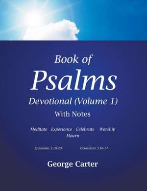 Book of Psalms Devotional (Volume 1) de George Carter