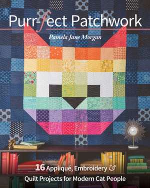 Purr-fect Patchwork de Pamela Jane Morgan