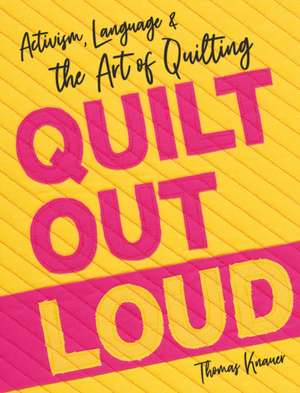 Quilt Out Loud de Thomas Knauer