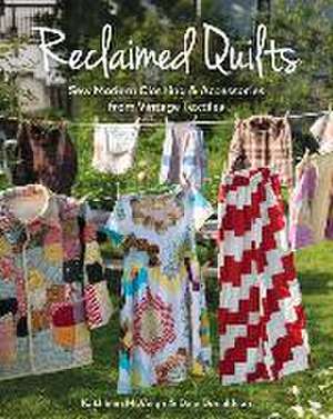 Reclaimed Quilts, Sew Modern Clothing & Accessories from Vintage Textiles de Dale Donaldson