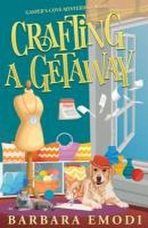 Crafting a Getaway de Barbara Emodi