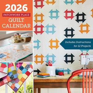 2026 Patchwork Place Quilt Calendar de Publishing