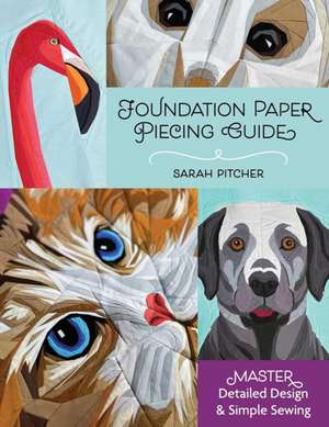 Foundation Paper Piecing Guide de Sarah Pitcher