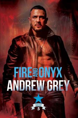 Fire and Onyx de Andrew Grey