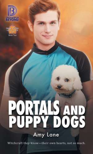 Portals and Puppy Dogs de Amy Lane