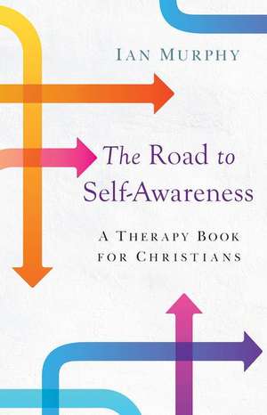 The Road to Self-Awareness de Ian Murphy