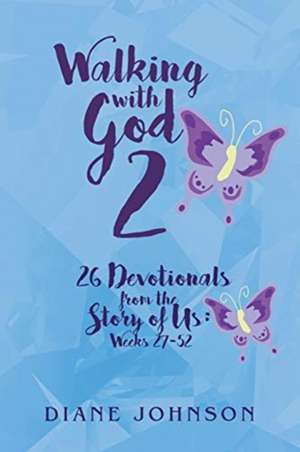 Walking with God 2 de Diane Johnson