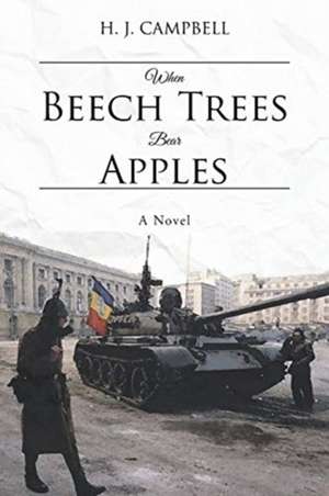 When Beech Trees Bear Apples de H. J. Campbell