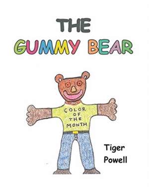 The Gummy Bear de Tiger Powell