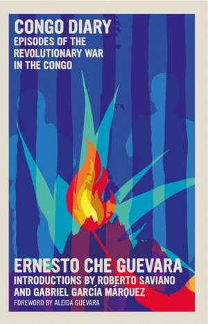 Congo Diary: Episodes Of the Revolutionary War in the Congo de Ernesto Che Guevara