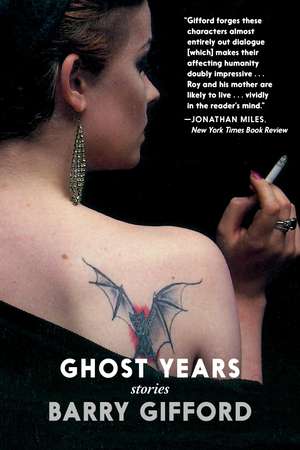 Ghost Years de Barry Gifford