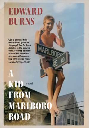 A Kid From Marlboro Road de Edward Burns