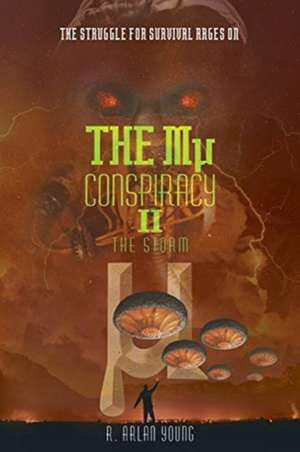 The Mu Conspiracy II The Storm de R . Arlan Young