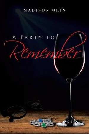 A Party to Remember de Madison Olin