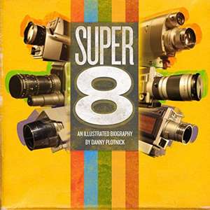 Super 8 de Danny Plotnick