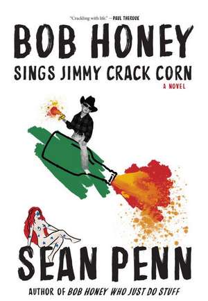 Bob Honey Sings Jimmy Crack Corn de Sean Penn