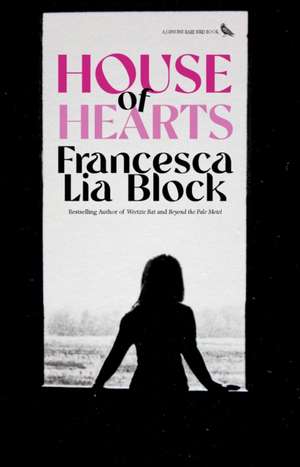 House of Hearts de Francesca Lia Block