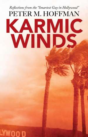 Karmic Winds de Peter M Hoffman
