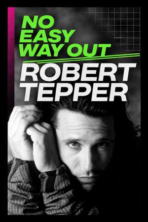 No Easy Way Out de Robert Tepper