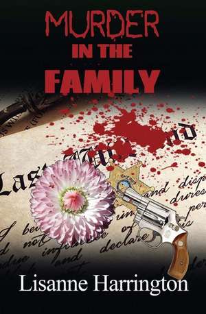 Murder in the Family de Lisanne Harrington