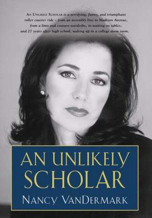 An Unlikely Scholar de Nancy Vandermark