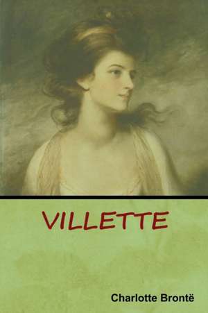 Villette de Charlotte Brontë