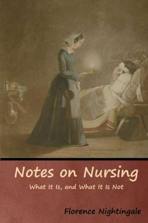 Notes on Nursing de Florence Nightingale