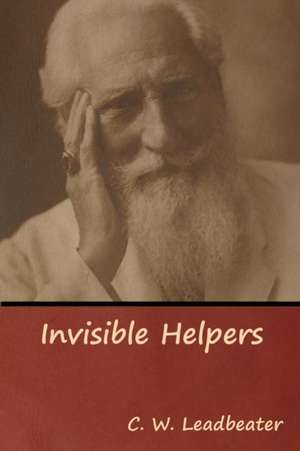 Invisible Helpers de C. W. Leadbeater