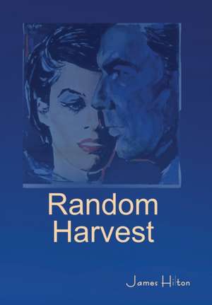 Random Harvest de James Hilton