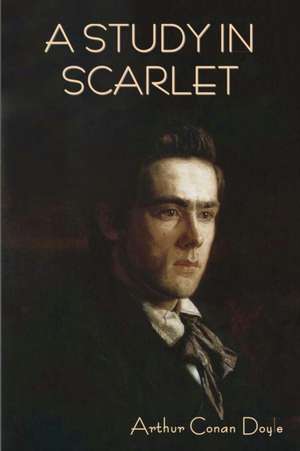 A Study in Scarlet de Arthur Conan Doyle