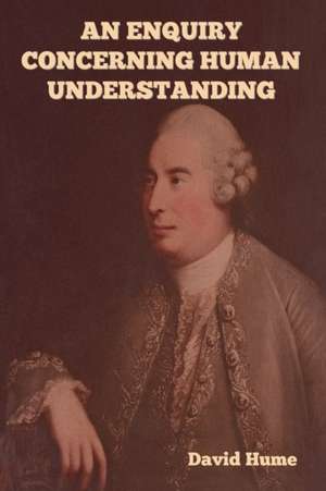 An Enquiry Concerning Human Understanding de David Hume