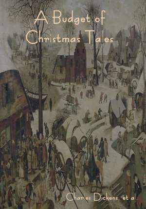 A Budget of Christmas Tales de Charles Dickens