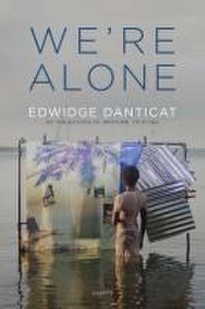 We're Alone de Edwidge Danticat