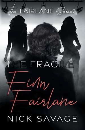 The Fragile Finn Fairlane de Nick Savage