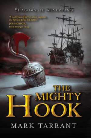 The Mighty Hook de Mark Tarrant